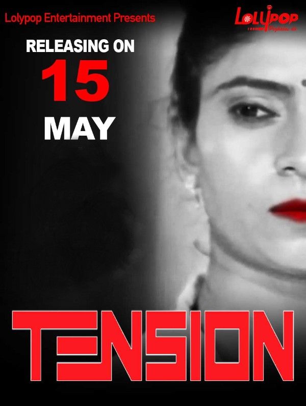[18+] Tension (2022) LolyPop Hindi Short Film UNRATED HDRip download full movie